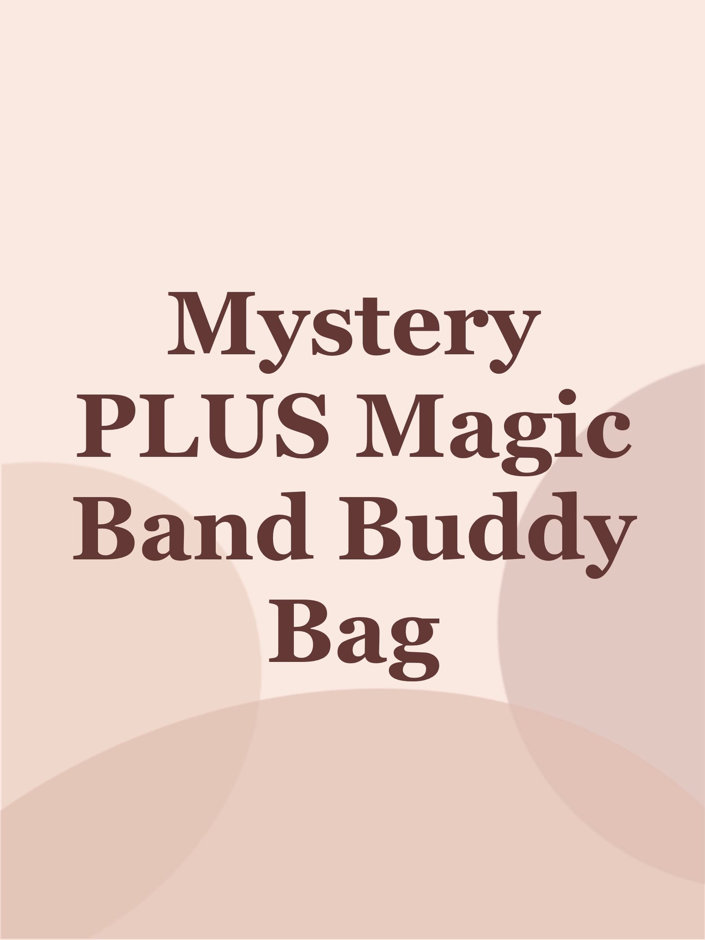 Mystery Plus Magic Band Buddy Bag