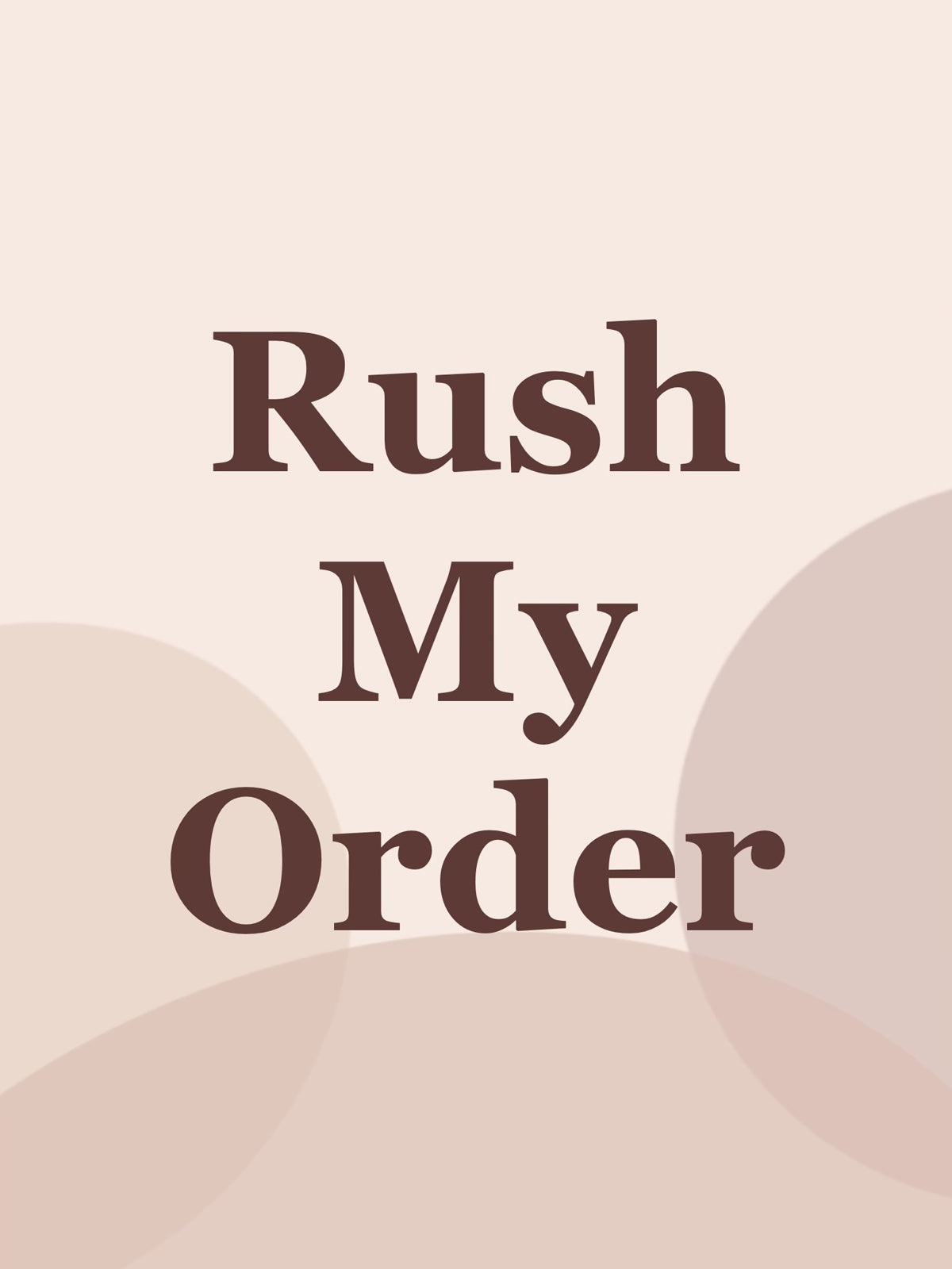 Rush My Order