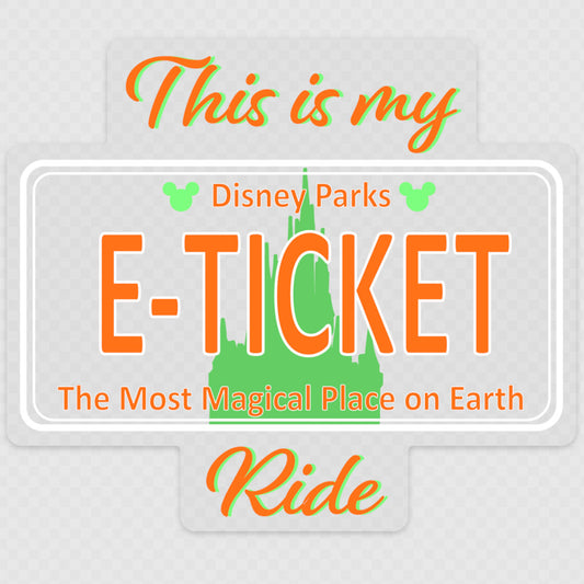 This is my "E" Ticket Ride Decal